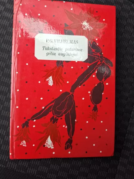 Tūkstantis patarimų gėlių augintojui