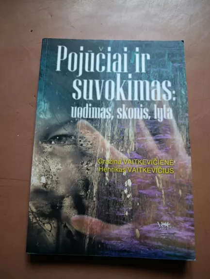 Pojūčiai ir suvokimas : uodimas, skonis, lyta