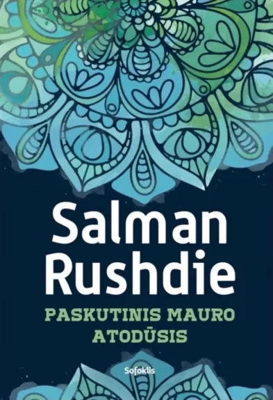 Rushdie Salman Paskutinis mauro atodūsis