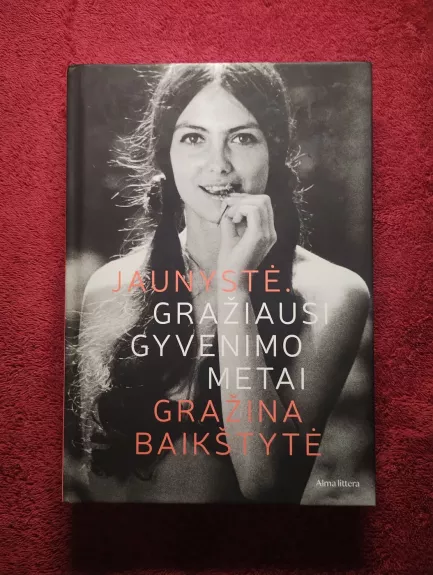 Jaunystė. Gražiausi gyvenimo metai