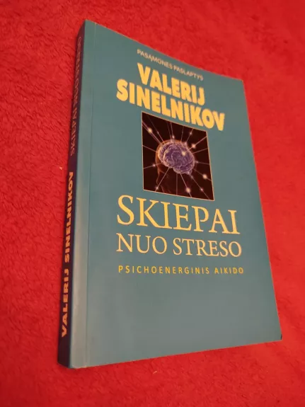 Skiepai nuo streso. Psichoenerginis aikido