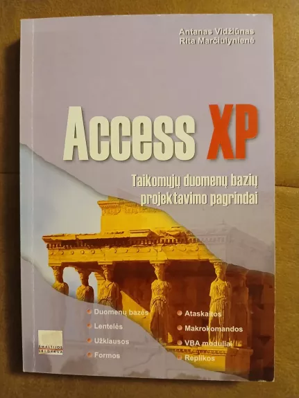 Access XP: taikomųjų duomenų bazių projektavimo pagrindai