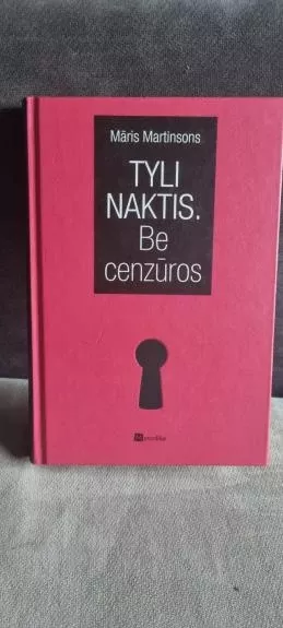 Tyli naktis. Be cenzūros