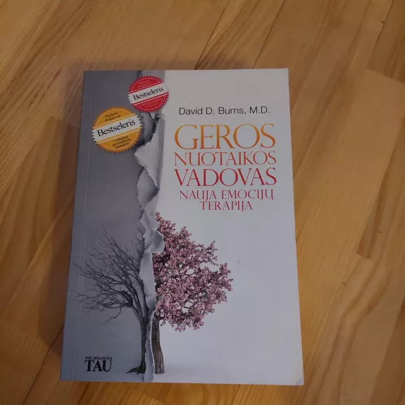 Geros nuotaikos vadovas. Nauja emocijų terapija