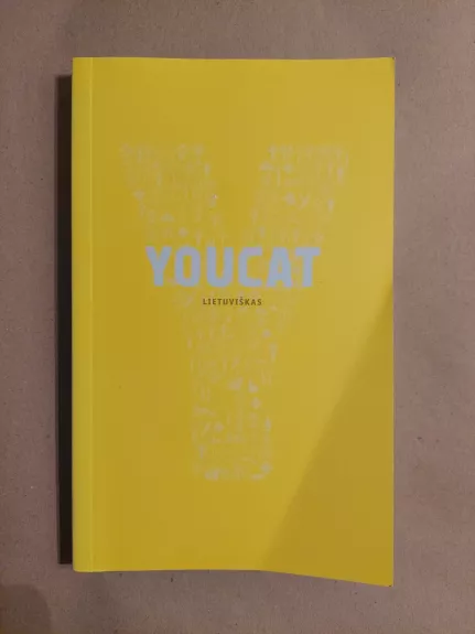 Youcat. Lietuviškas jaunimo katekizmas