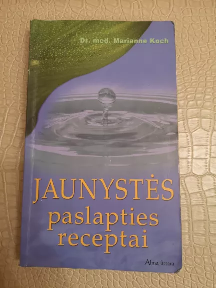 Jaunystės paslapties receptai