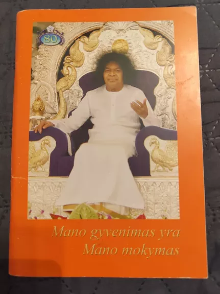Mano gyvenimas yra mano mokymas