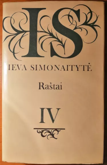 Ieva Simonaitytė Raštai IV tomas