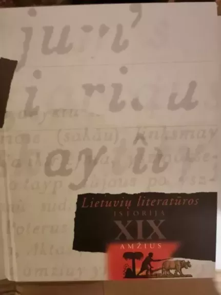 Lietuvių literatūros istorija XIX amžius