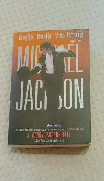Michael Jackson. Magija. Manija. Visa istorija (1958-2009)