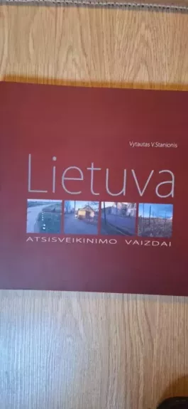 Lietuva. Atsisveikinimo vaizdai
