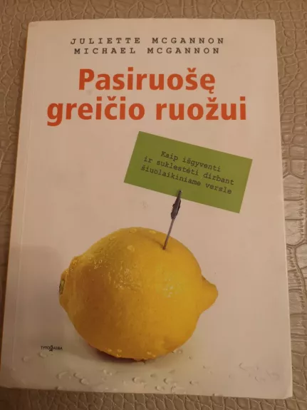 Pasiruošę greičio ruožui: kaip išgyventi ir suklestėti dirbant šiuolaikiniame versle