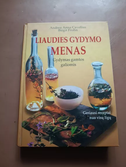 Liaudies gydymo menas: gydymas gamtos galiomis