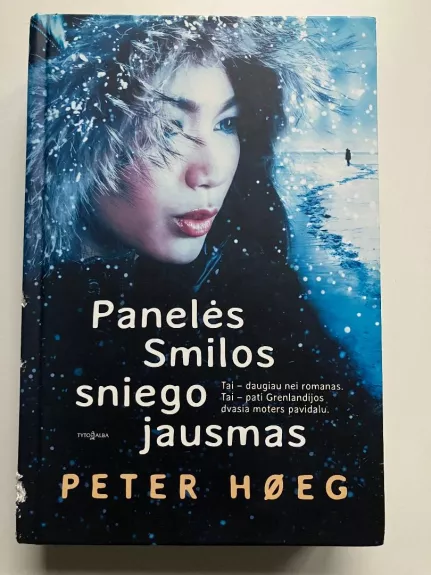 Panelės Smilos sniego jausmas