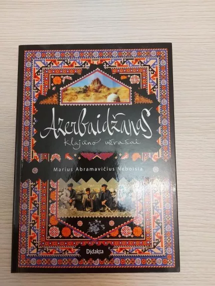 Azerbaidžanas: klajūno užrašai