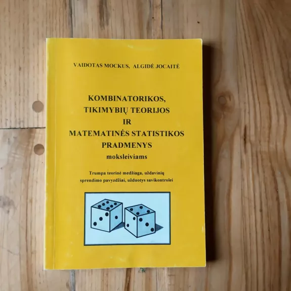 Kombinatorikos, tikimybių teorijos ir matematinės statistikos pradmenys moksleiviams