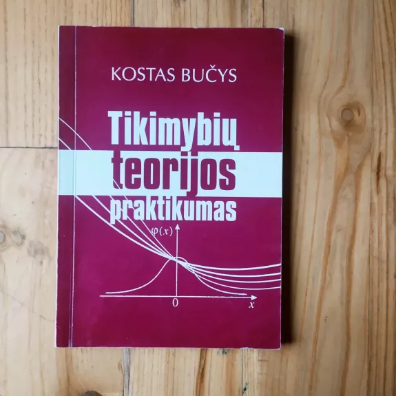 Tikimybių teorijos praktikumas