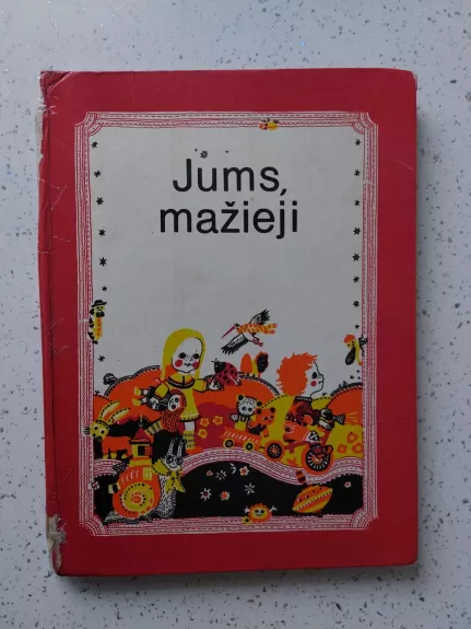 Jums, mažieji. Skaitiniai vaikams iki penkerių metų