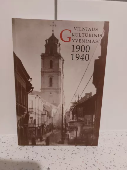 Vilniaus kultūrinis gyvenimas 1900-1940