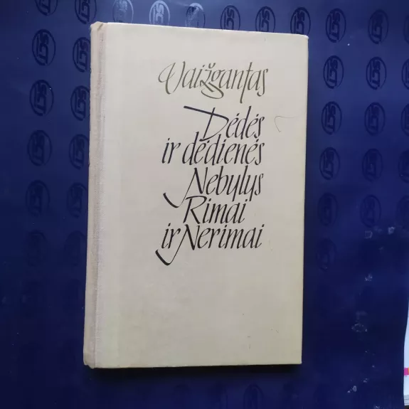 Dėdės ir dėdienės. Nebylys. Rimai ir Nerimai
