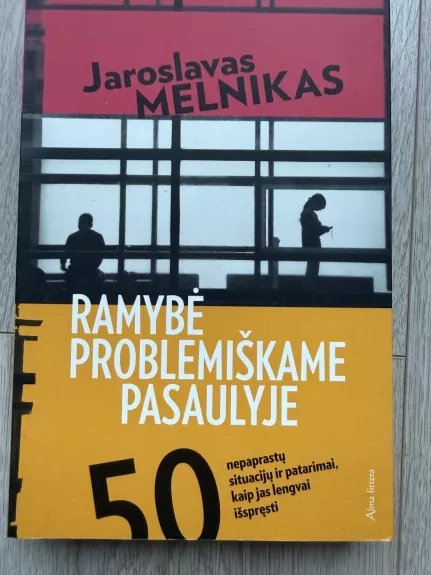 Ramybė problematiškame pasaulyje