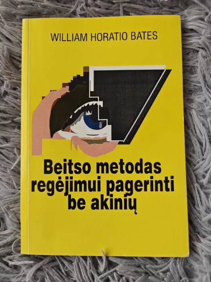 Beitso metodas regėjimui pagerinti be akinių
