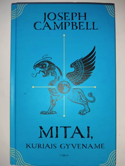 Mitai, kuriais gyvename