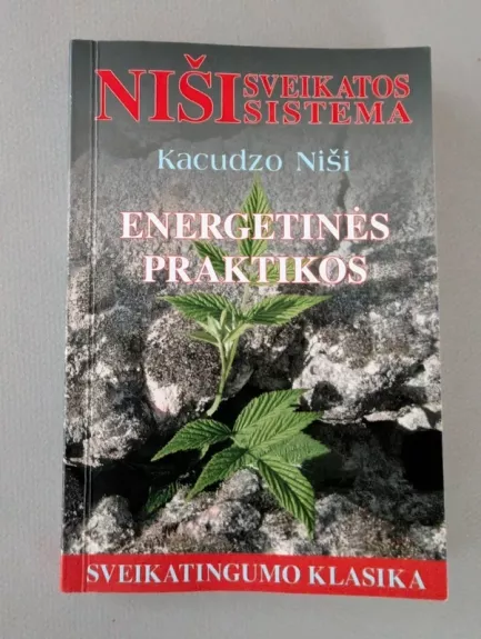 Energetikos praktikos. Sveikatingumo klasika