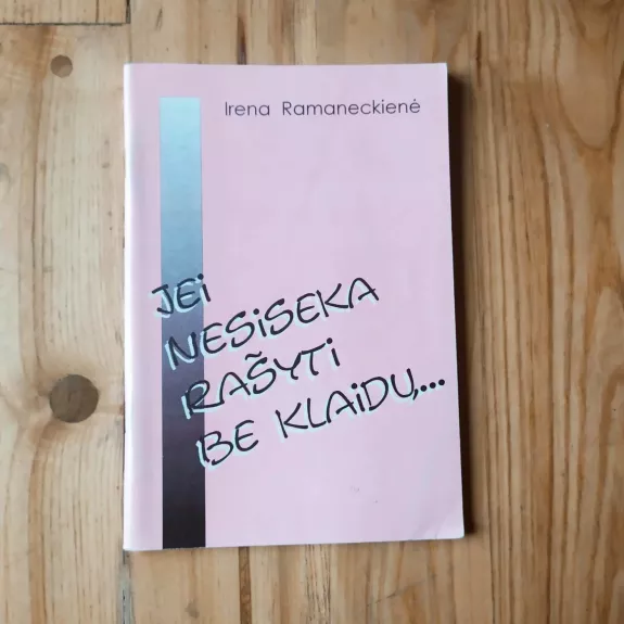 Jei nesiseka rašyti be klaidų