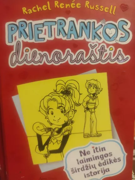 Prietrankos dienoraštis. Ne itin laimingos širdžių ėdikės istorija