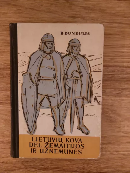 Lietuvių kova dėl Žemaitijos ir Užnemunės