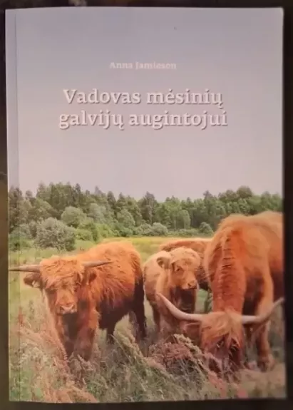 Vadovas mėsinių galvijų augintojui