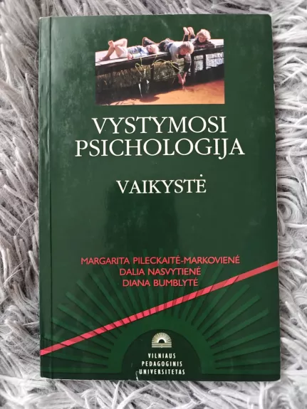 Vystymosi psichologija. Vaikystė