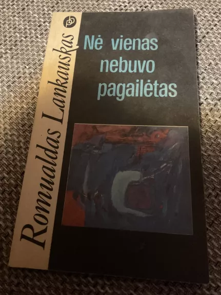 Nė vienas nebuvo pagailėtas