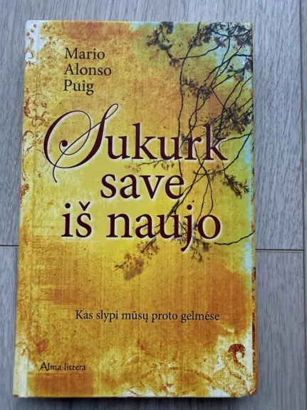 Sukurk save iš naujo