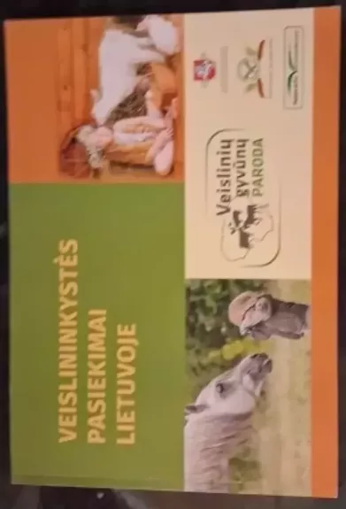 Veislininkystės pasiekimai Lietuvoje. Veislinių gyvūnų paroda 2014