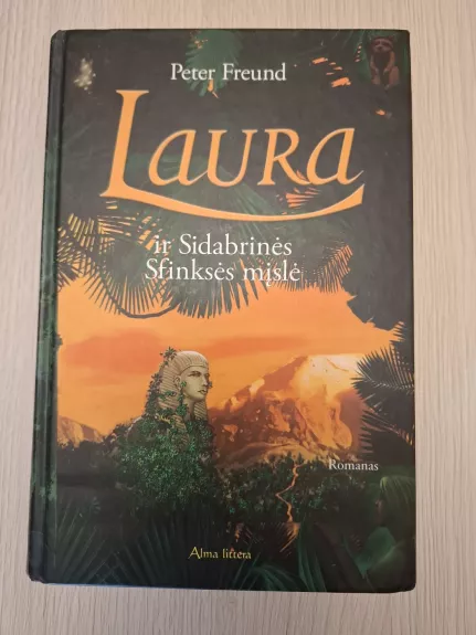 Laura ir Sidabrinės Sfinksės mįslė