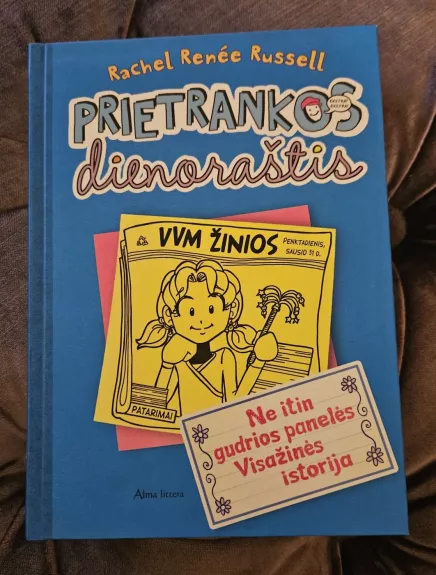 Prietrankos dienoraštis. Ne itin gudrios panelės visažinės istoria