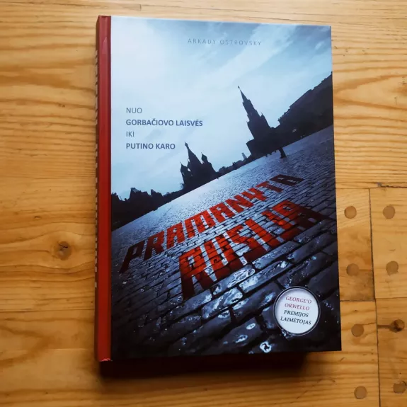 Pramanyta Rusija: nuo Gorbačiovo laisvės iki Putino karo
