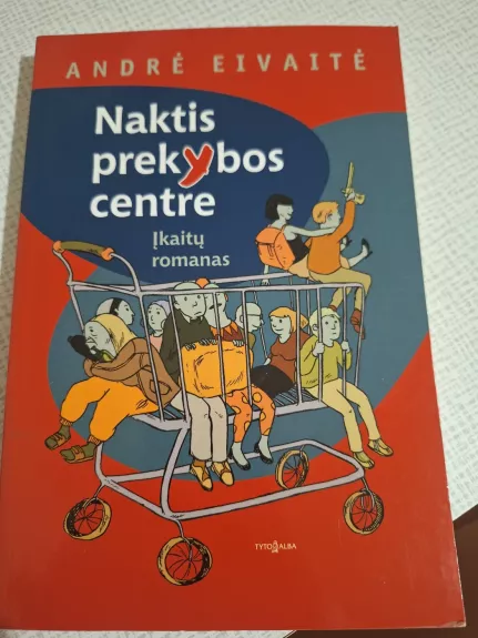 Naktis prekybos centre: įkaitų romanas