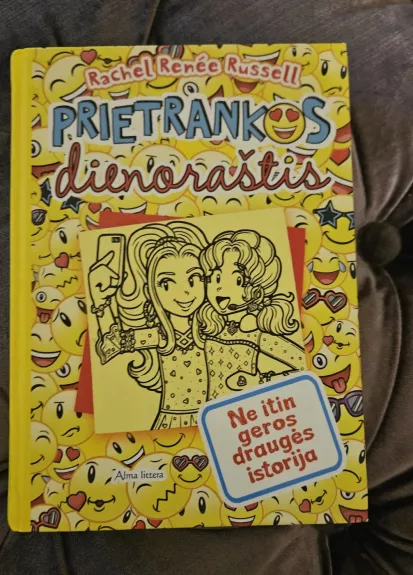 Prietrankos dienoraštis. Ne itin geros draugės istorija