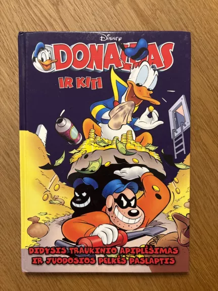 Donaldas ir kiti. Didysis traukinio apiplesimas ir juodosios pelkes paslaptis.