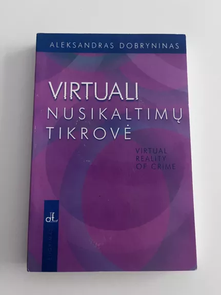 Virtuali nusikaltimų tikrovė