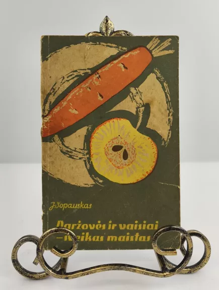 Daržovės ir vaisiai - sveikas maistas