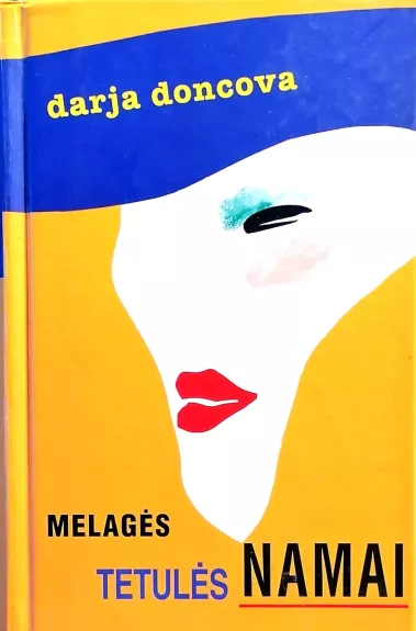 Melagės tetulės namai