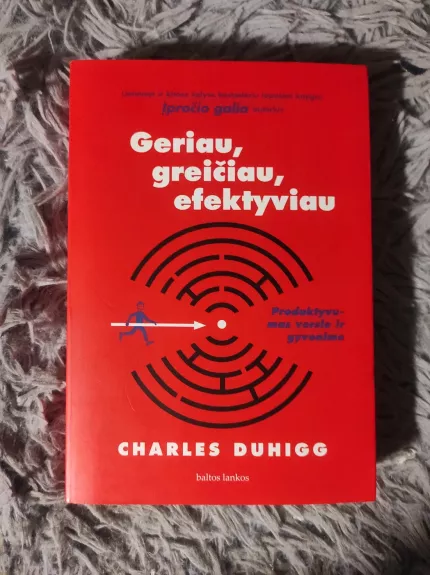 Geriau, greičiau, efektyviau. Produktyvumas versle ir gyvenime