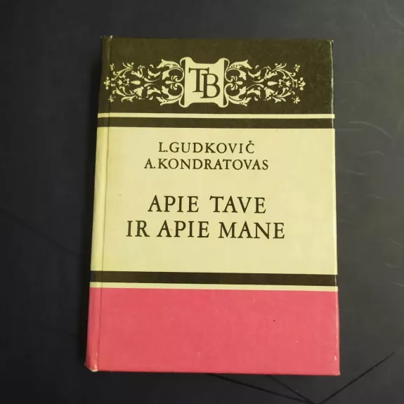 Apie tave ir apie mane