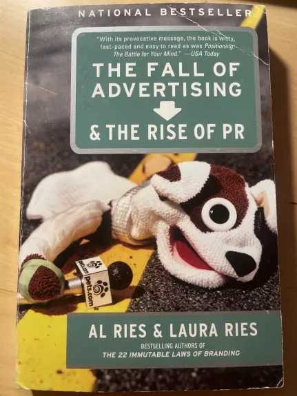 The Fall of Advertising and the Rise of PR