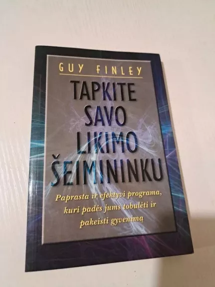 Tapkite savo likimo šeimininku