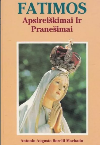 Fatimos apsireiškimai ir pranešimai